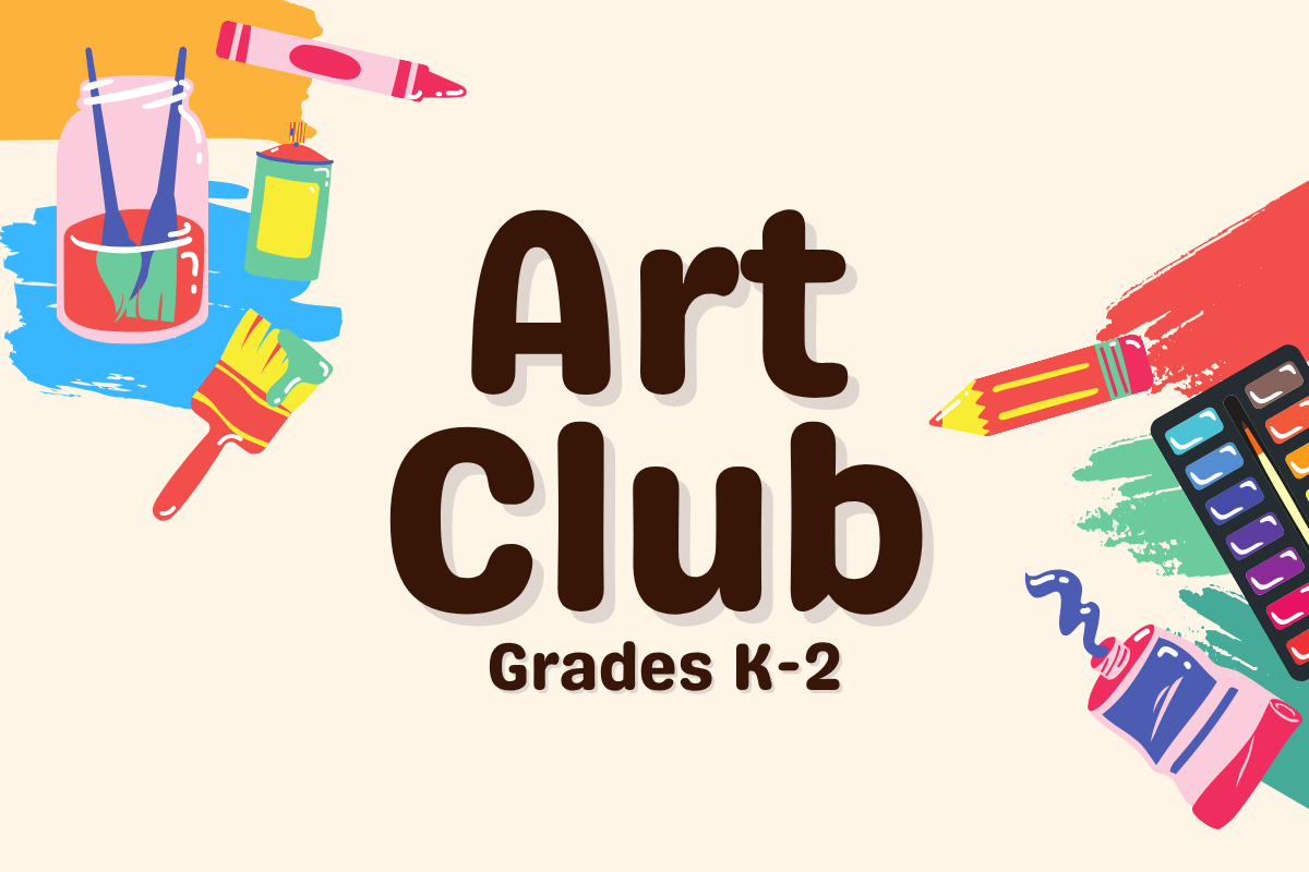 Art Club Grades K-2