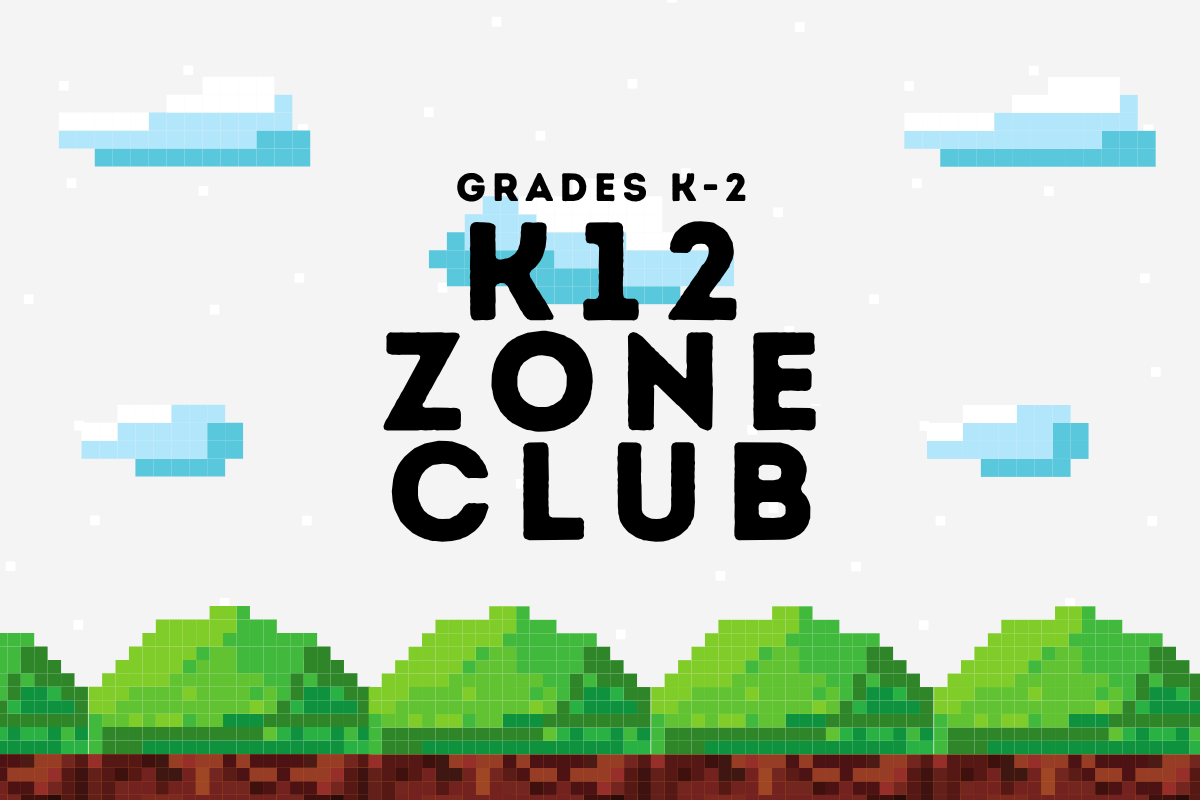 K12 Zone K-2